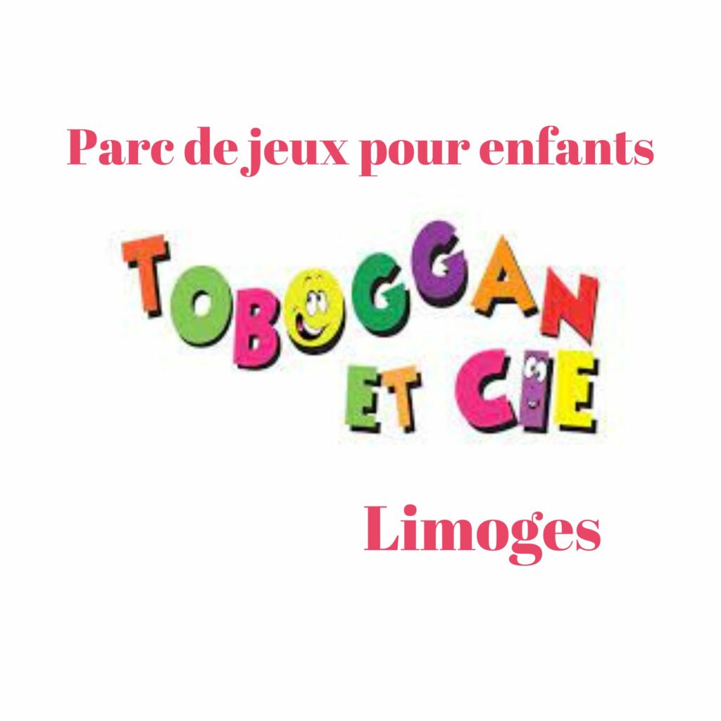 Toboggan et Cie Limoges Nord